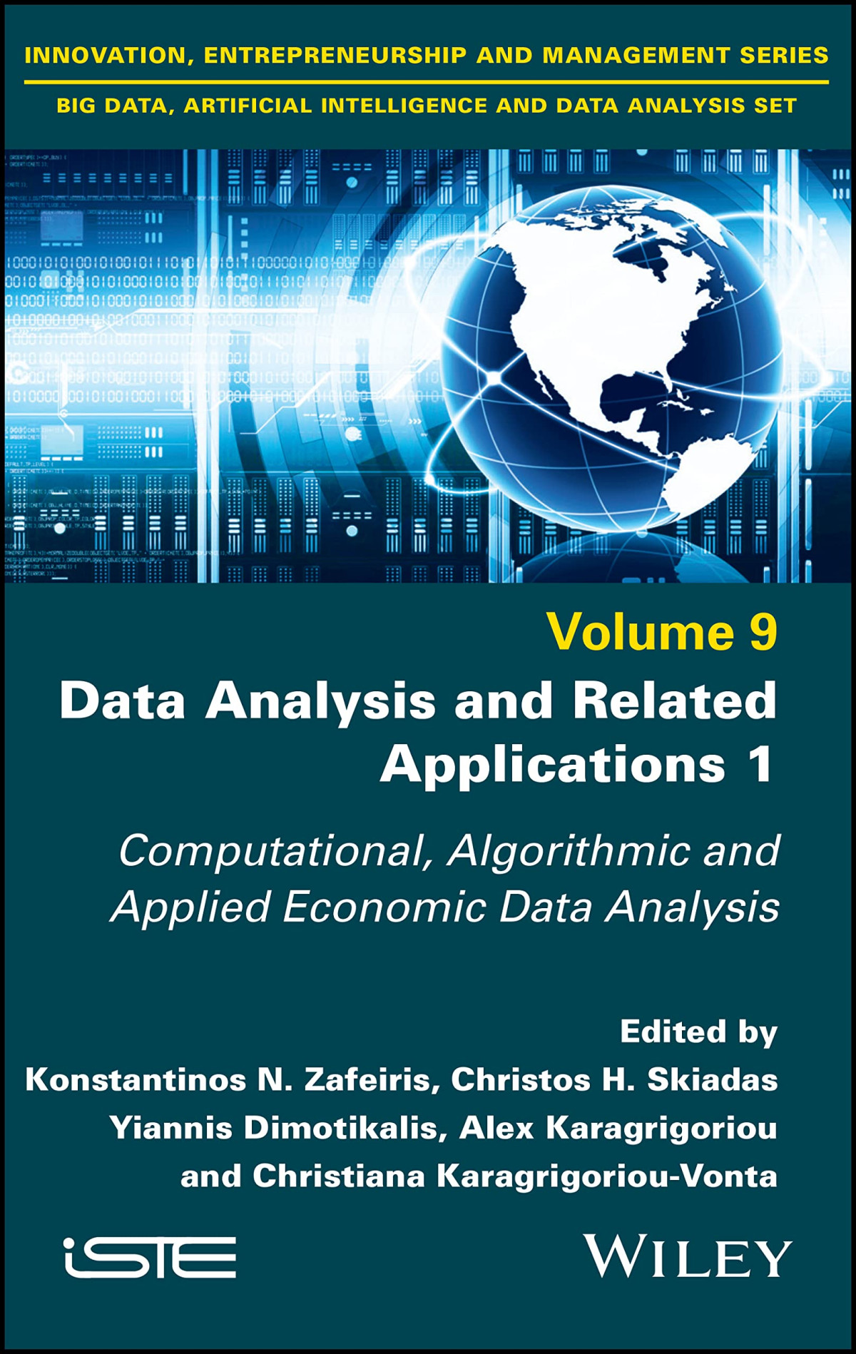 Data Analysis And Related Applications Volume 1 Computational Algorithmic And Applied Economic Data Analysis 1st Edition Konstantinos N Zafeiris
