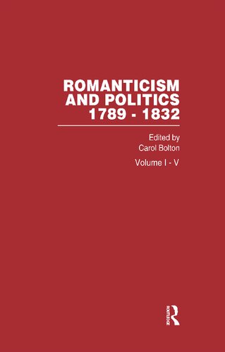 Romanticism And Politics 17891832 Volume Iv Carol Bolton