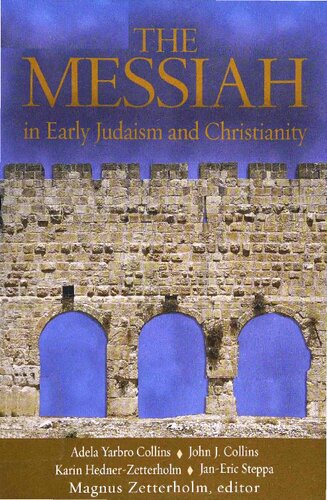 The Messiah In Early Judaism And Christianity Magnus Zetterholm Ed