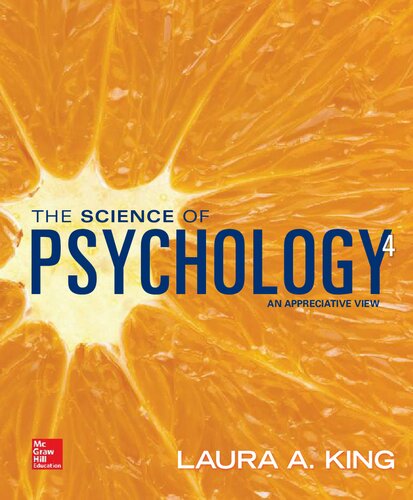 The Science Of Psychology An Appreciative View Looseleaf Laura A King Professor 4th Edition Laura A King