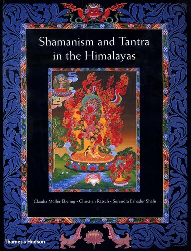 Shamanism And Tantra In The Himalayas Claudia Mllerebeling