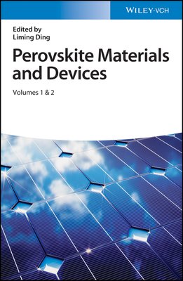 Perovskite Materials And Devices Vol 1 2 Liming Ding