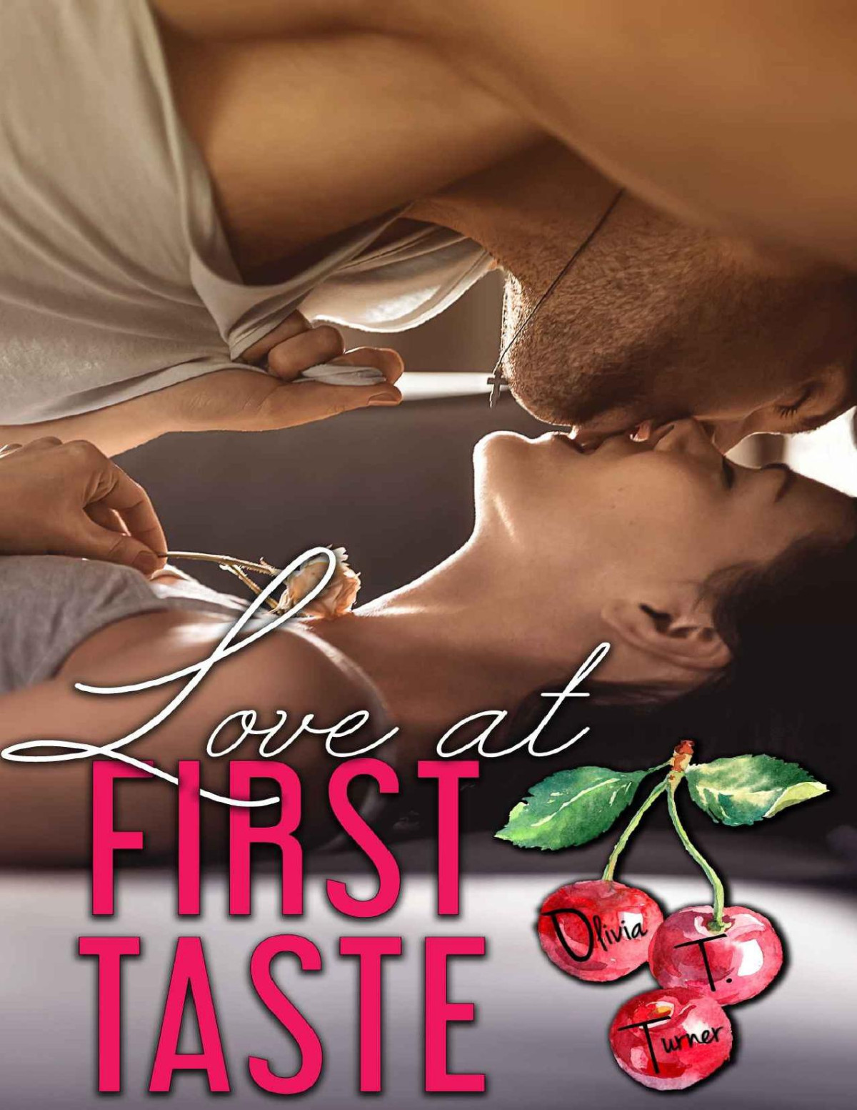 Love At First Taste Love Comes First Book Three 1st Edition Turner