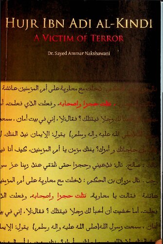 Hujr Ibn Adi Alkindi A Victim Of Terror 1st Edition Sayyed Ammar Nakshwani