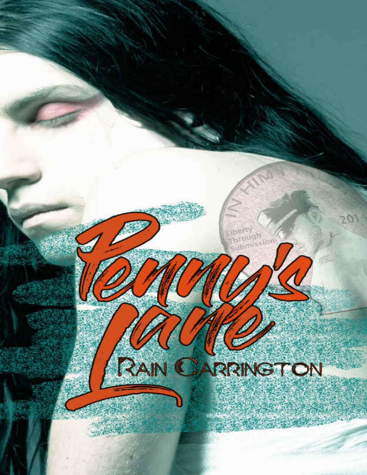 Pennys Lane Apishipa Creek Chronicles Book 2 Rain Carrington