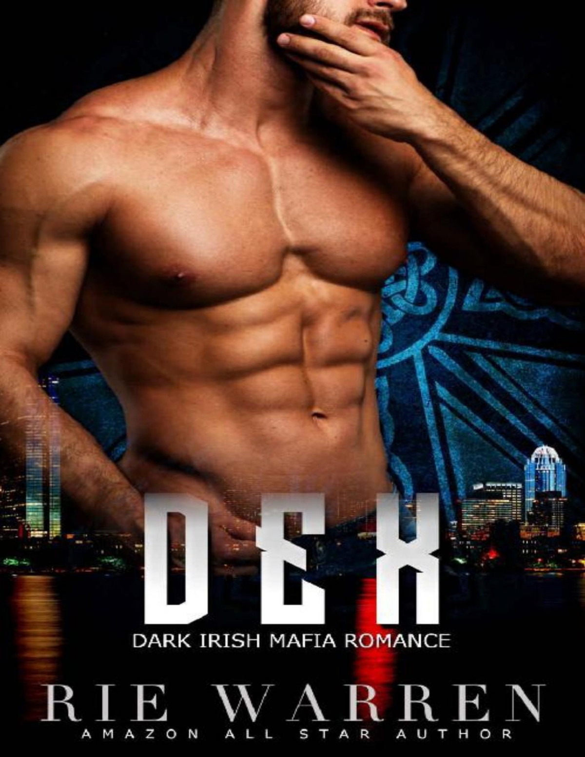 Dex Dark Irish Mafia Romance Osullivan Brothers Book 3 Rie Warren