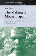 The Making Of Modern Japan Power Crisis And The Promise Of Transformation Myles Carroll