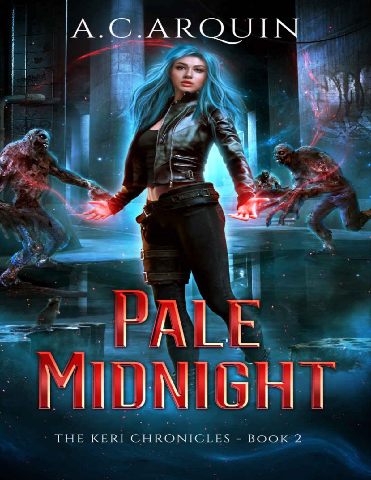 Pale Midnight An Urban Fantasy Supernatural Mystery Thriller The Keri Chronicles Book 2 Ac Arquin