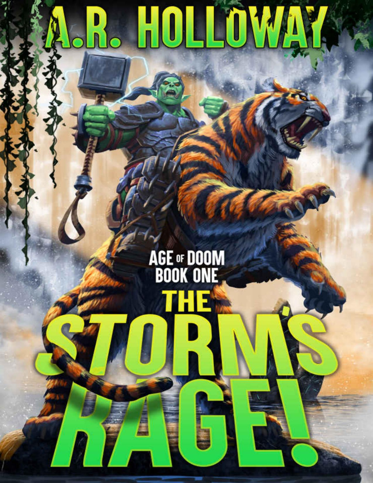 The Storms Rage A Litrpg Adventure Age Of Doom Book 1 Ar Holloway