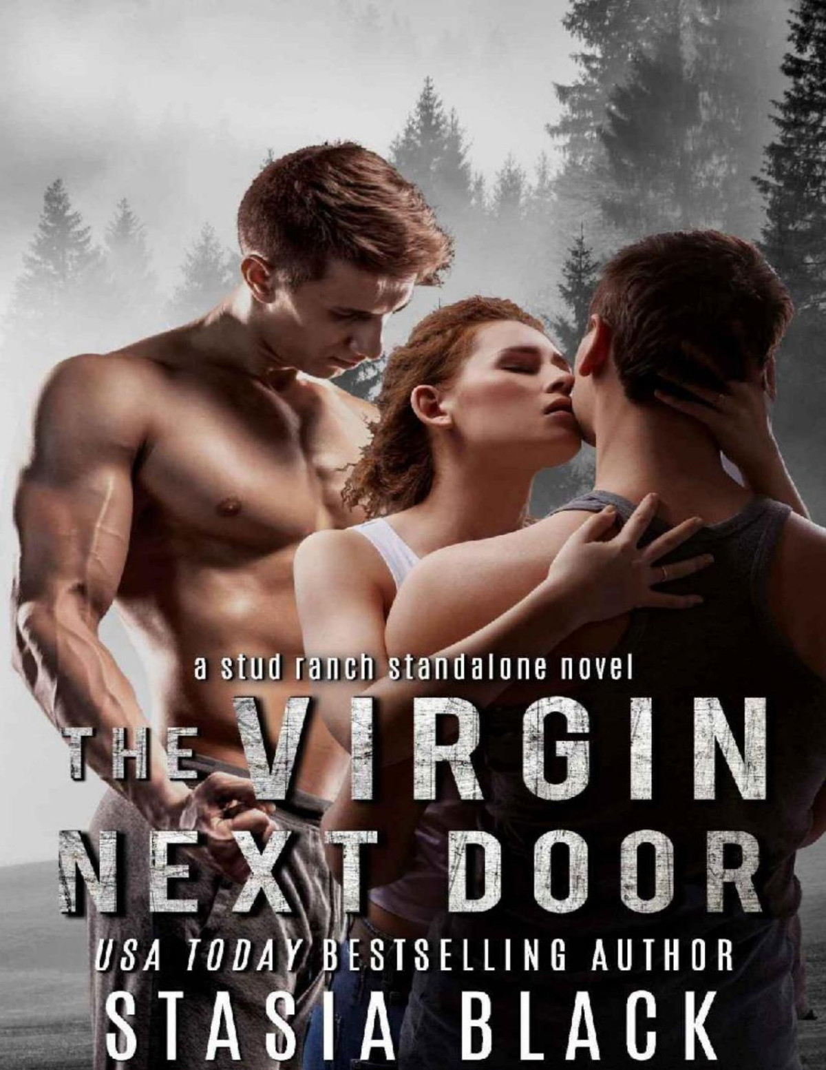 The Virgin Next Door A Menage Romance Stud Ranch Standalone Book 3 Stasia Black