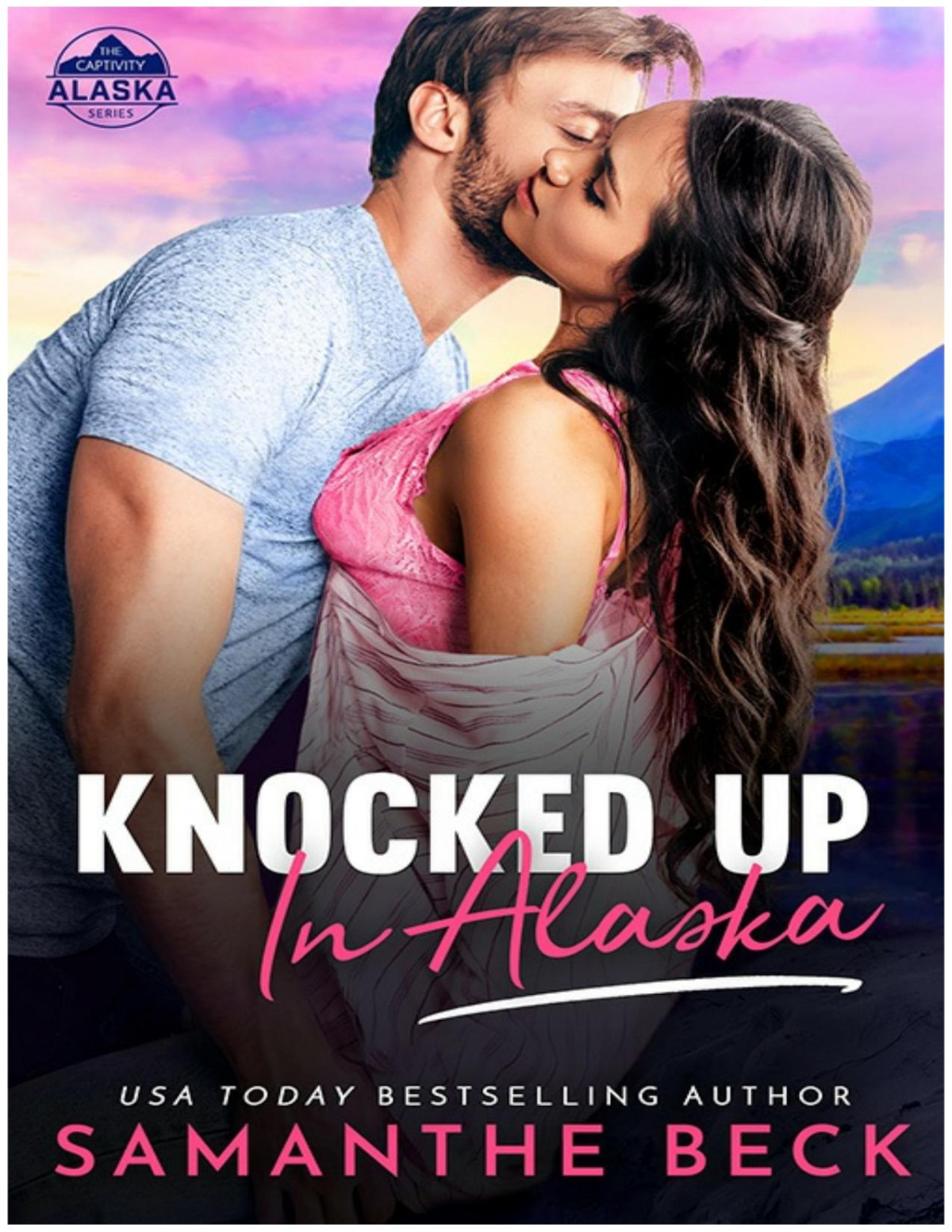 Knocked Up In Alaska Samanthe Beck