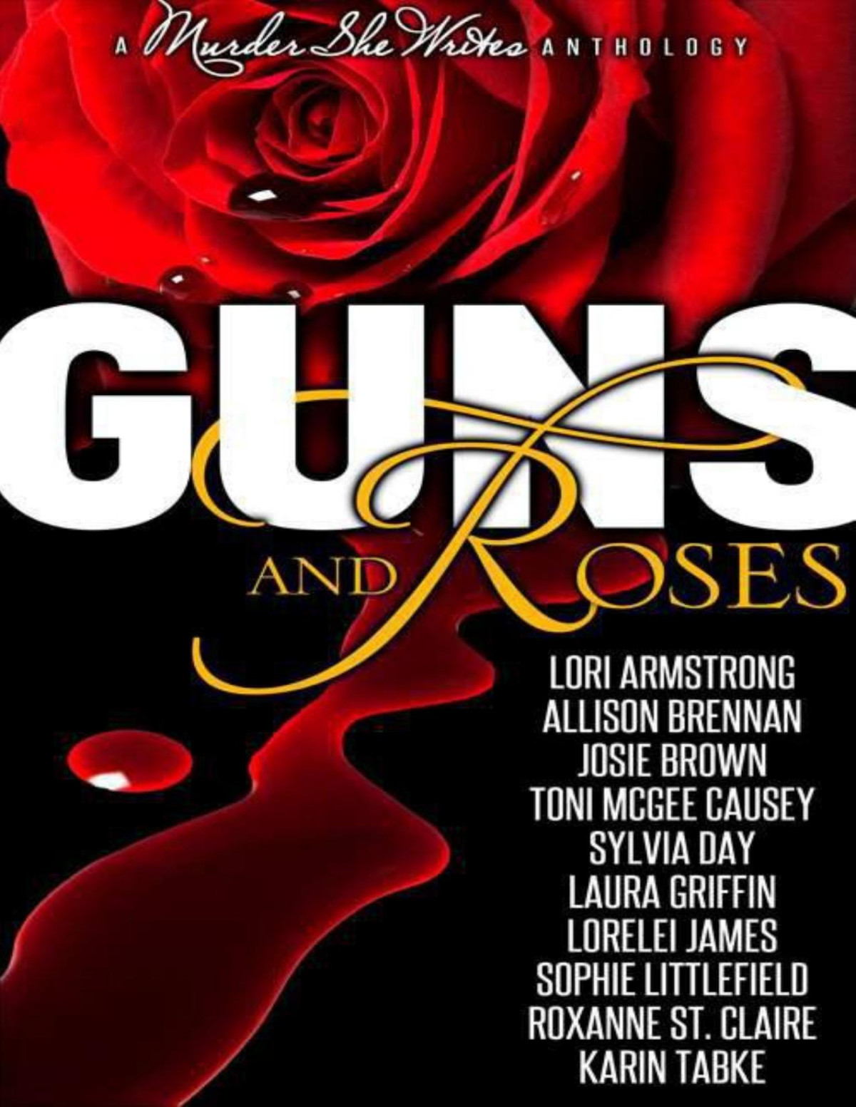 Guns And Roses Brennan Allison Armstrong Lori G Tabke Karin Causey