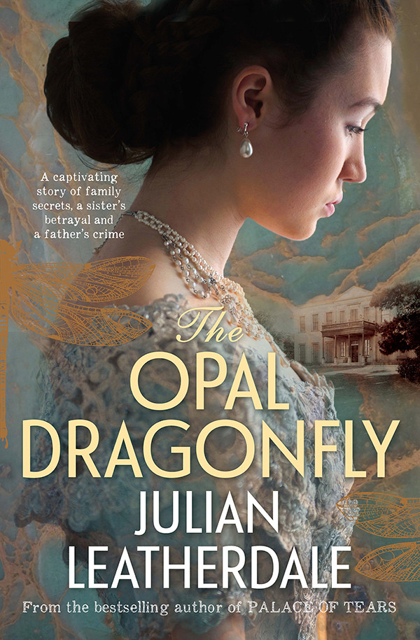 The Opal Dragonfly Julian Leatherdale