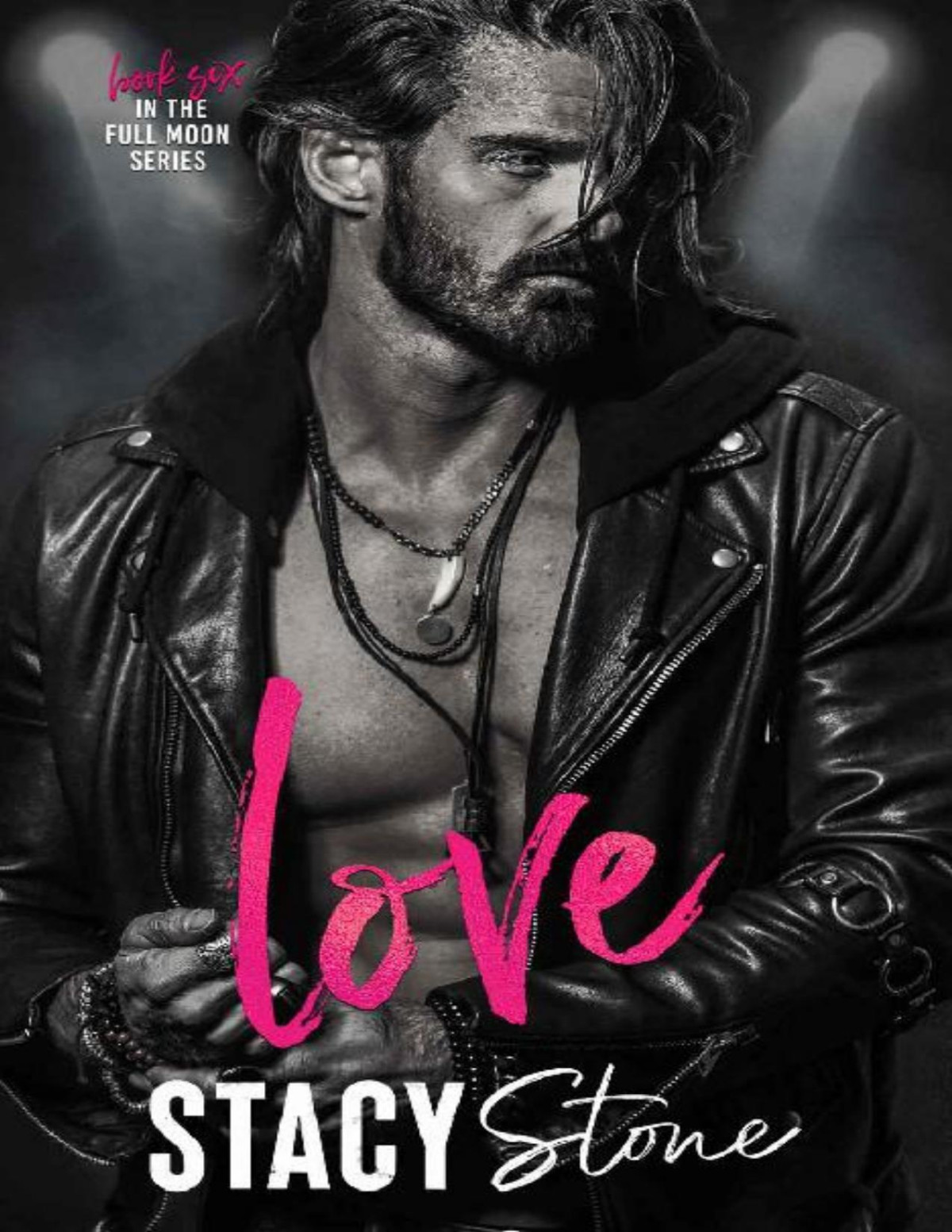 Love A Rockstar Romance Full Moon Book 6 Stacy Stone