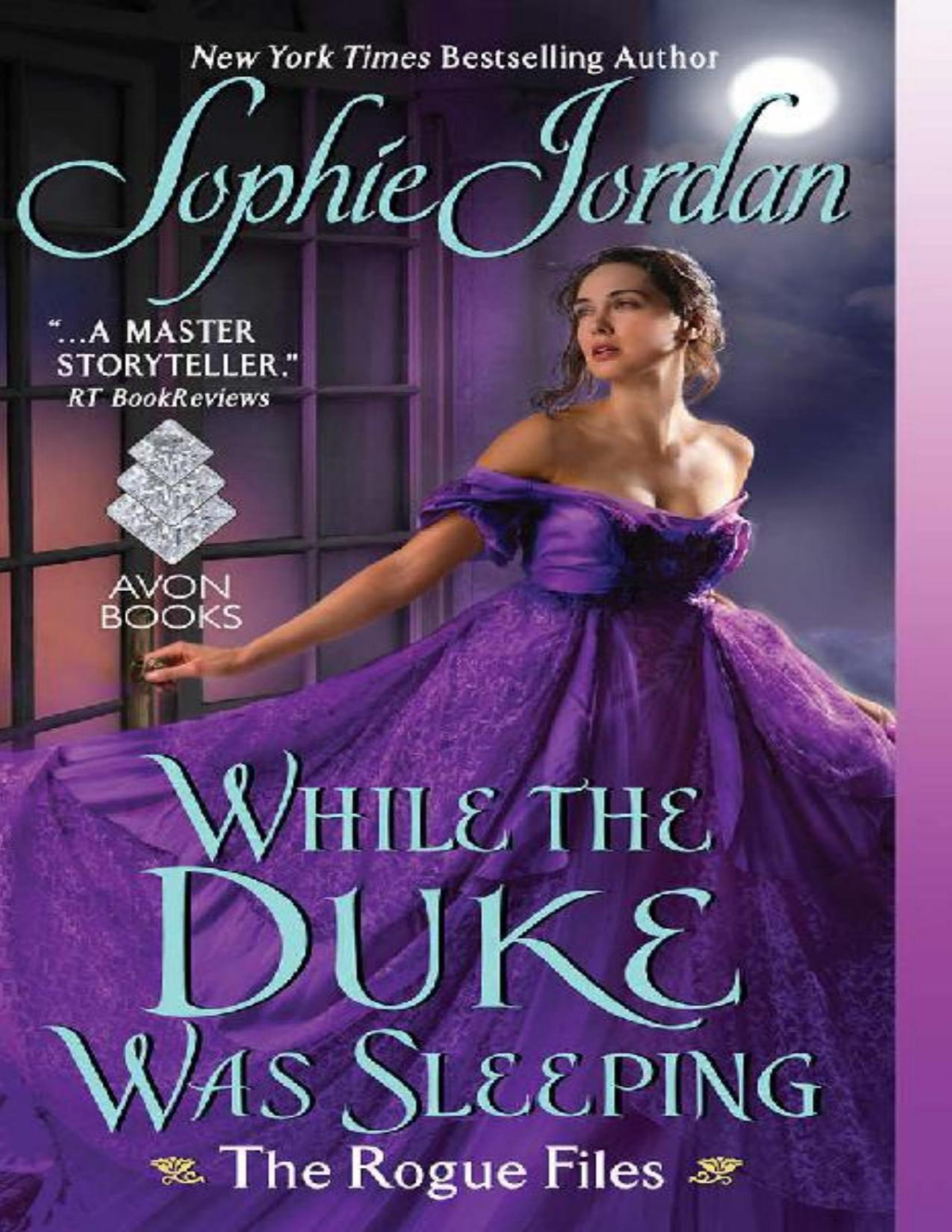 While The Duke Was Sleeping The Rogue Files Sophie Jordan