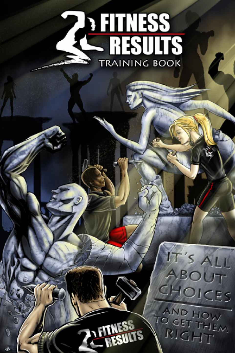 Fitness Results Training Book Its All About Choices And How To Get Them Right Lance Mccullough