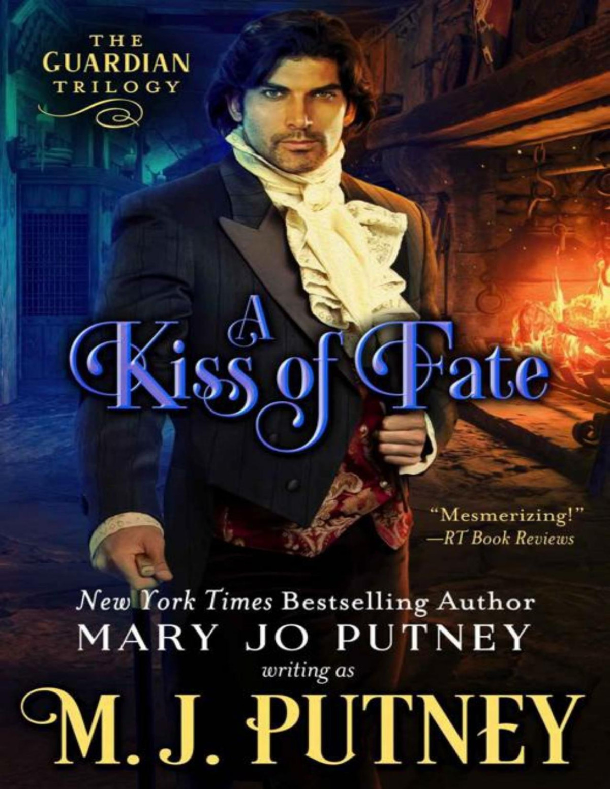 A Kiss Of Fate The Guardian Trilogy Book 1 Mj Putney Mary Jo Putney