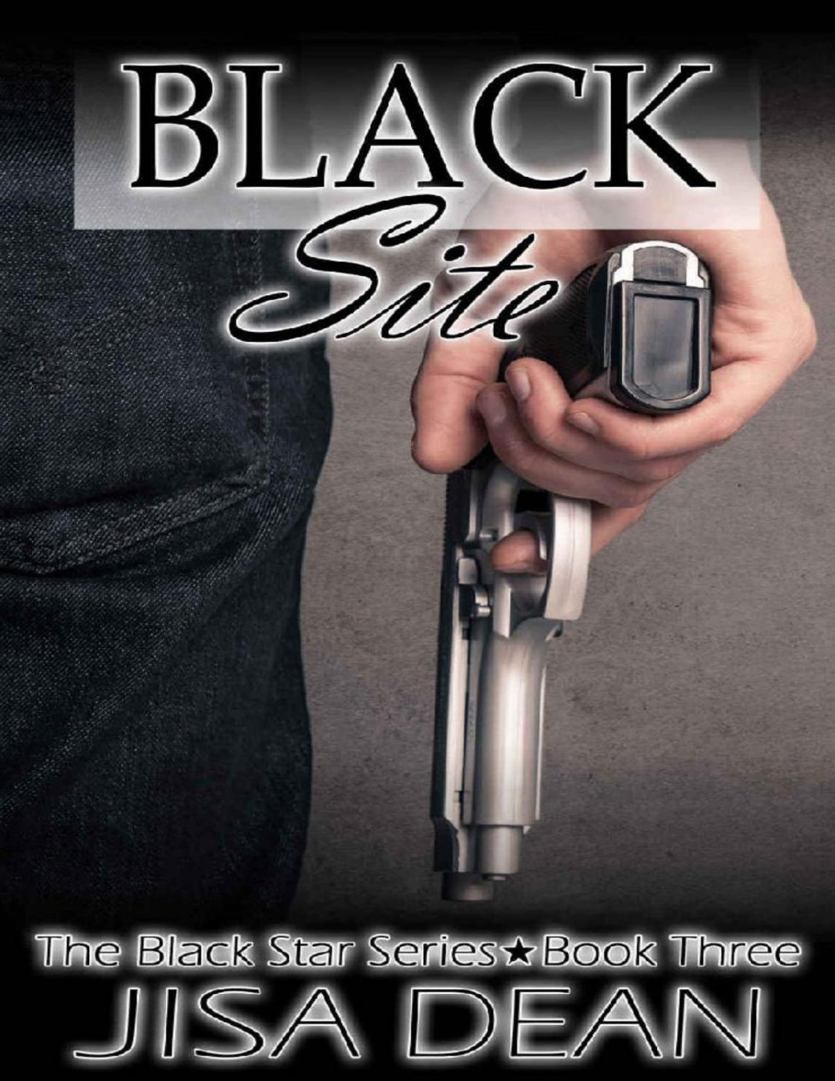 Black Site The Black Star 03 Jisa Dean