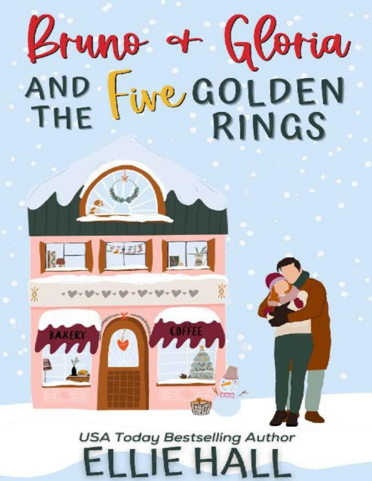 Bruno Gloria And The Five Golden Rings The Costa Brothers Romance 2 Ellie Hall