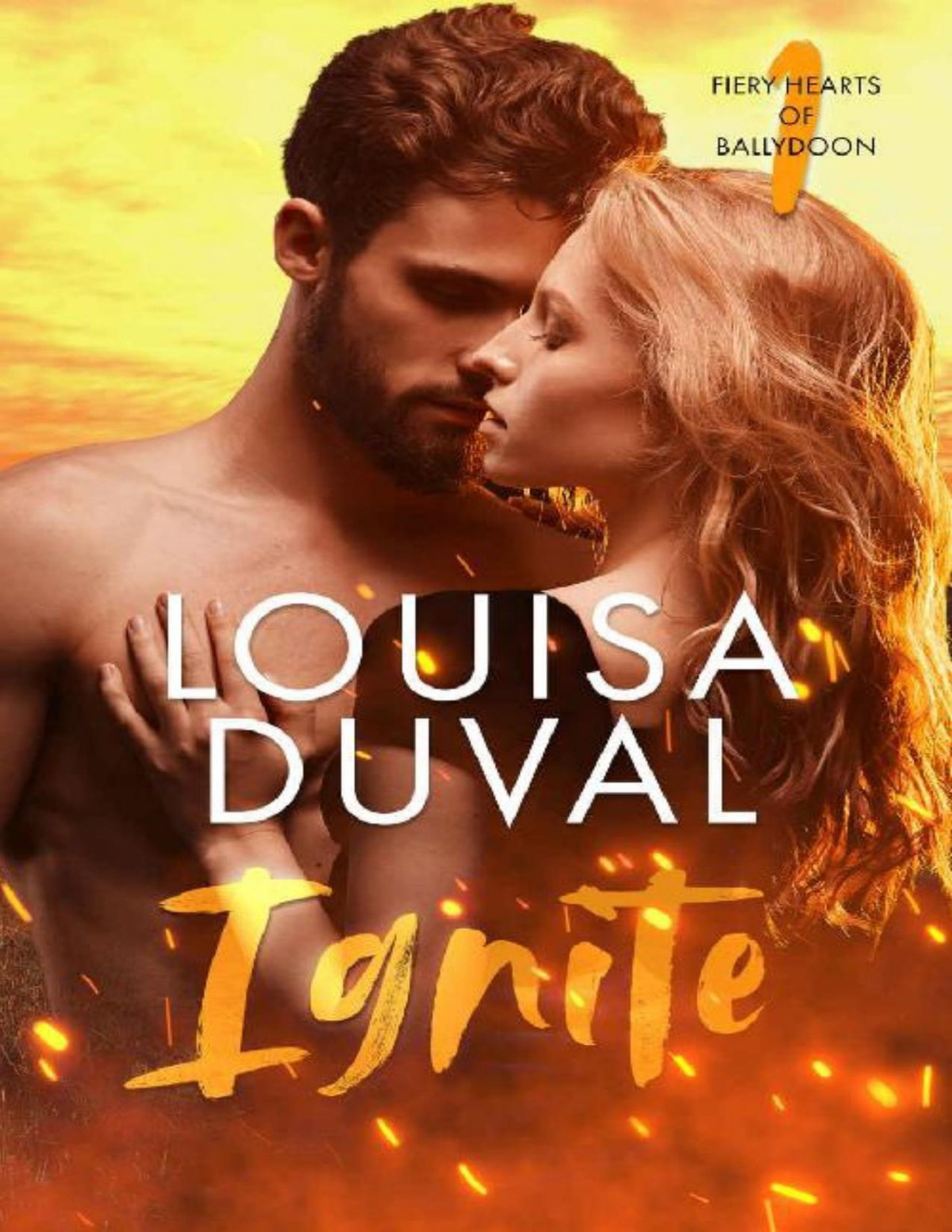 Ignite Book 1 Of The Fiery Hearts Of Ballydoon Series Louisa Duval