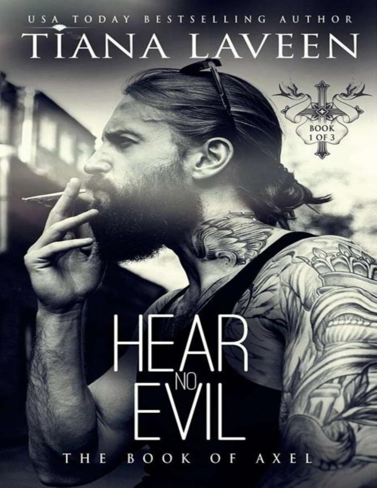 Hear No Evil The Book Of Axel Tiana Laveen