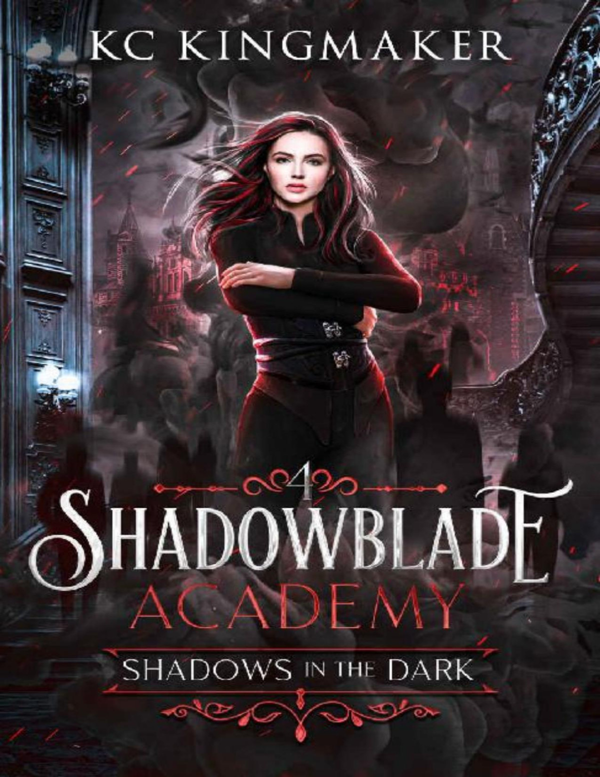 Shadowblade Academy 4 Shadows In The Dark Kc Kingmaker