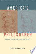 Americas Philosopher John Locke In American Intellectual Life Claire Rydell Arcenas