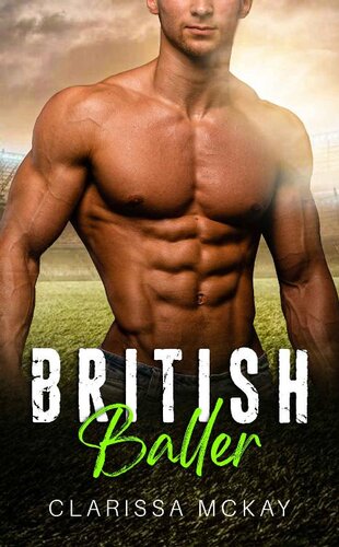 British Baller A Forbidden Love Sports Romance San Francisco Stingers Book 2 Clarissa Mckay