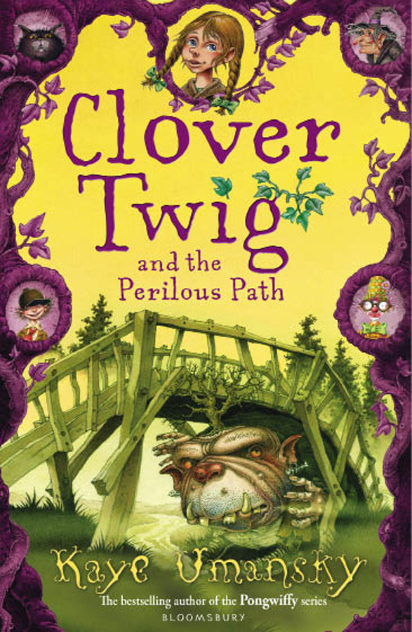 Clover Twig And The Perilous Path Kaye Umansky