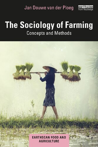 The Sociology Of Farming Concepts And Methods Jan Douwe Van Der Ploeg