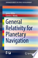 General Relativity For Planetary Navigation James Miller Connie J Weeks