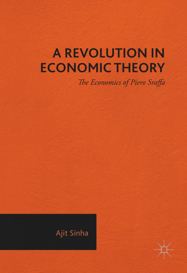 A Revolution In Economic Theory Ajit Sinha