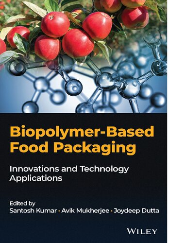 Biopolymerbased Food Packaging Innovations And Technology Santosh Kumar