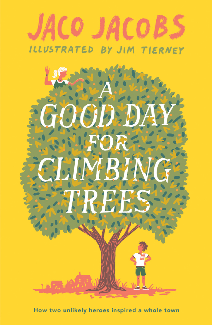 A Good Day For Climbing Trees Jaco Jacobs