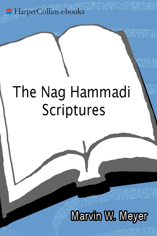 The Nag Hammadi Scriptures Marvin W Meyer James M Robinson