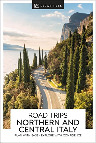 Dk Eyewitness Road Trips Northern Central Italy Travel Guide Dk Eyewitness
