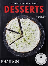 The Italian Cooking School Desserts Liz Haarala Hamilton Max Haarala Hamilton