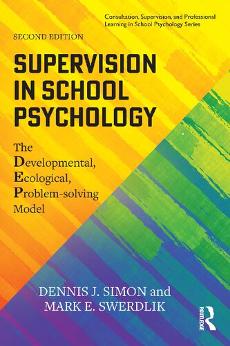 Supervision In School Psychology The Developmental Ecological Problemsolving Model Dennis J Simon