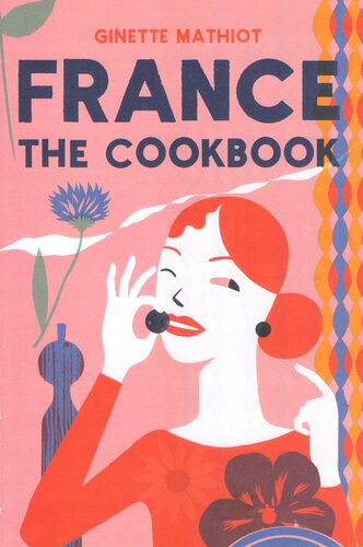 France The Cookbook Ginette Mathiot Clothilde Dusoulie