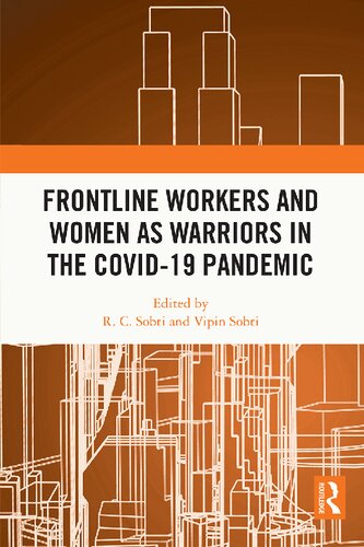 Frontline Workers And Women As Warriors In The Covid19 Pandemic R C Sobti
