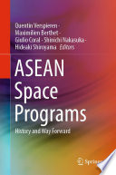 Asean Space Programs History And Way Forward Quentin Verspieren