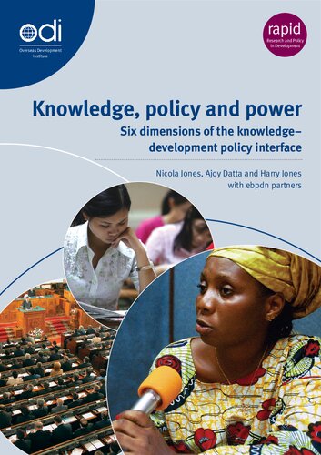 Knowledge Policy And Power Six Dimensions Of The Knowledge Development Policy Interface Nicola Jones