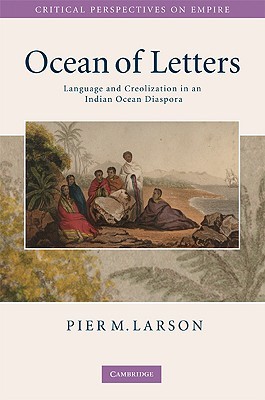 Ocean Of Letters Language And Creolization In An Indian Ocean Diaspora Workbook Jackman