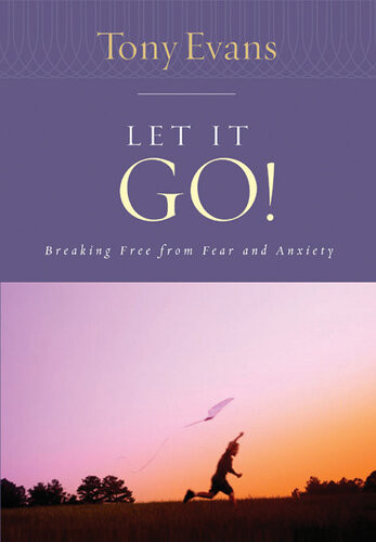 Let It Go Tony Evans