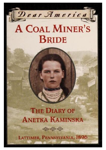 A Coal Miners Bride The Diary Of Anetka Kaminska Susan Campbell Bartoletti