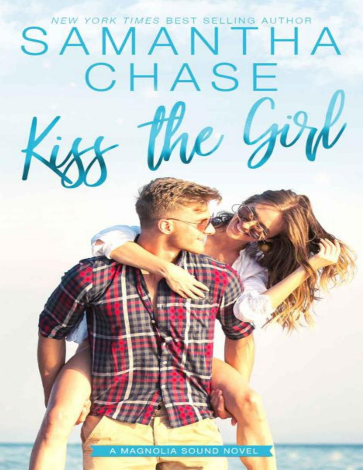Kiss The Girl Magnolia Sound Book 11 Samantha Chase
