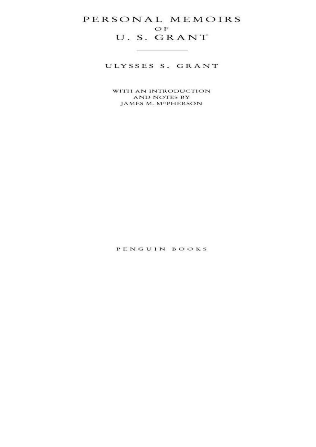 Personal Memoirs Of U S Grant Ulysses S Grant