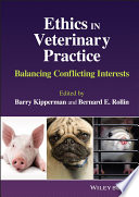 Ethics In Veterinary Practice Barry Kipperman Bernard E Rollin