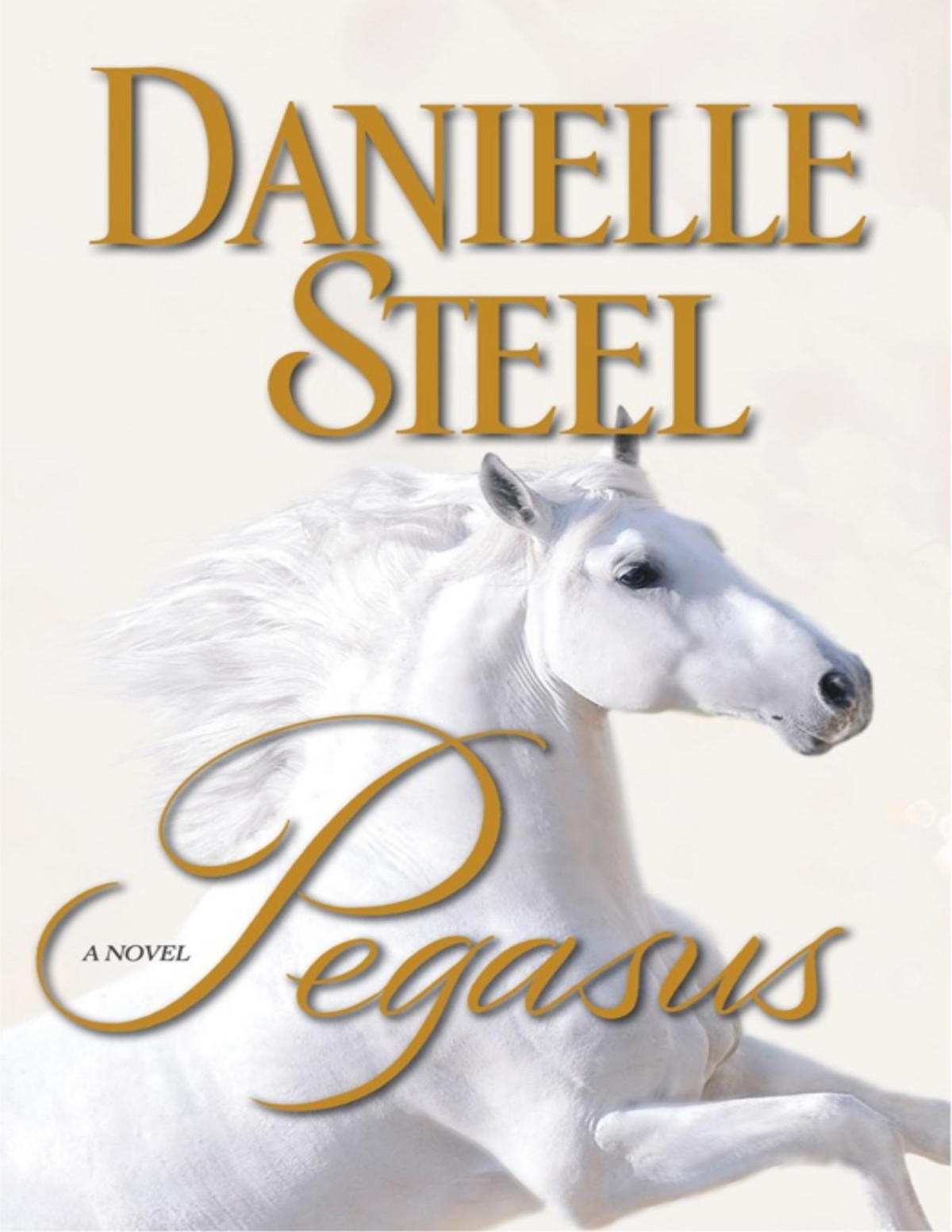 Pegasus A Novel Danielle Steel