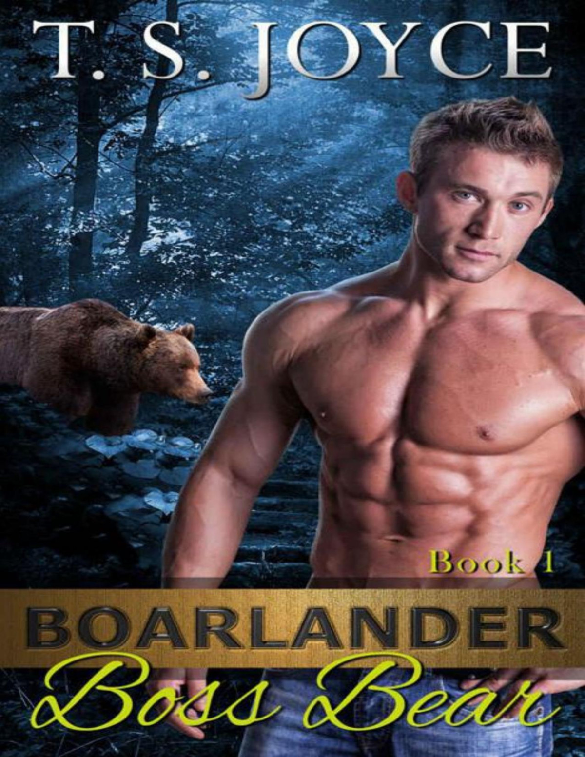 Boarlander Boss Bear Boarlander Bears Book 1 Joyce T S